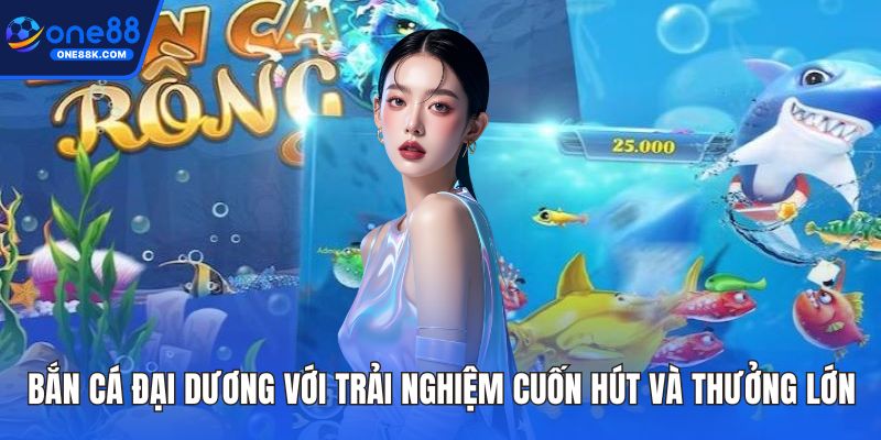 Bắn cá đại dương