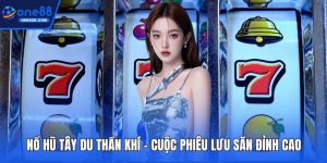 Nổ hũ tây du thần khí