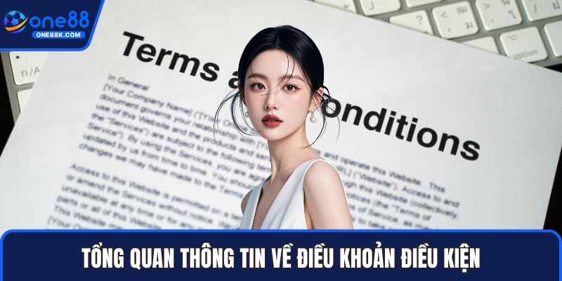 Tổng quan thông tin về điều khoản điều kiện